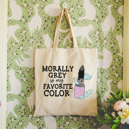 Morally Grey is My Favorite Color