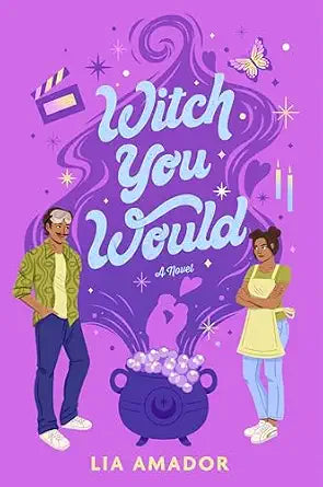 Witch You Would: A Novel