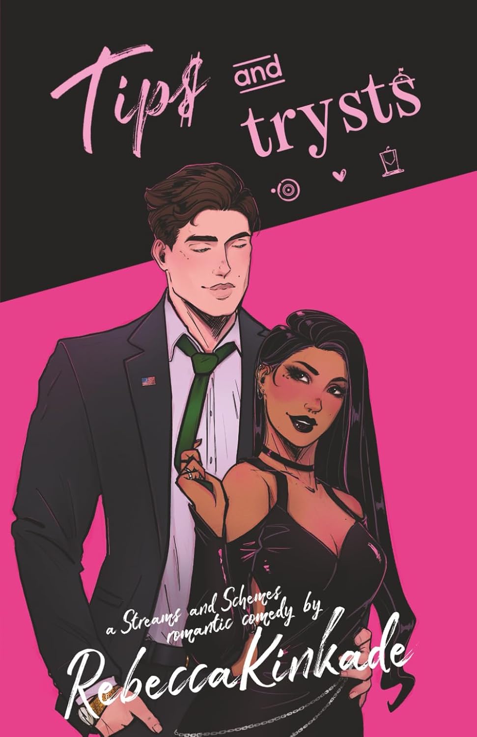 Tips and Trysts: A Spicy Romantic Comedy (Streams and Schemes)