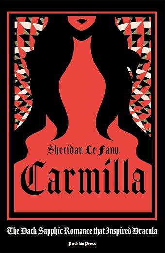 Carmilla: The Dark Sapphic Romance that Inspired Dracula