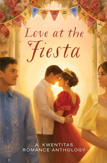 Love at the Fiesta: A Kwentitas Romance Anthology