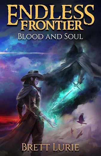 Endless Frontier (Book 2) Blood and Soul: A Sci-Fi Progression Fantasy Western Adventure
