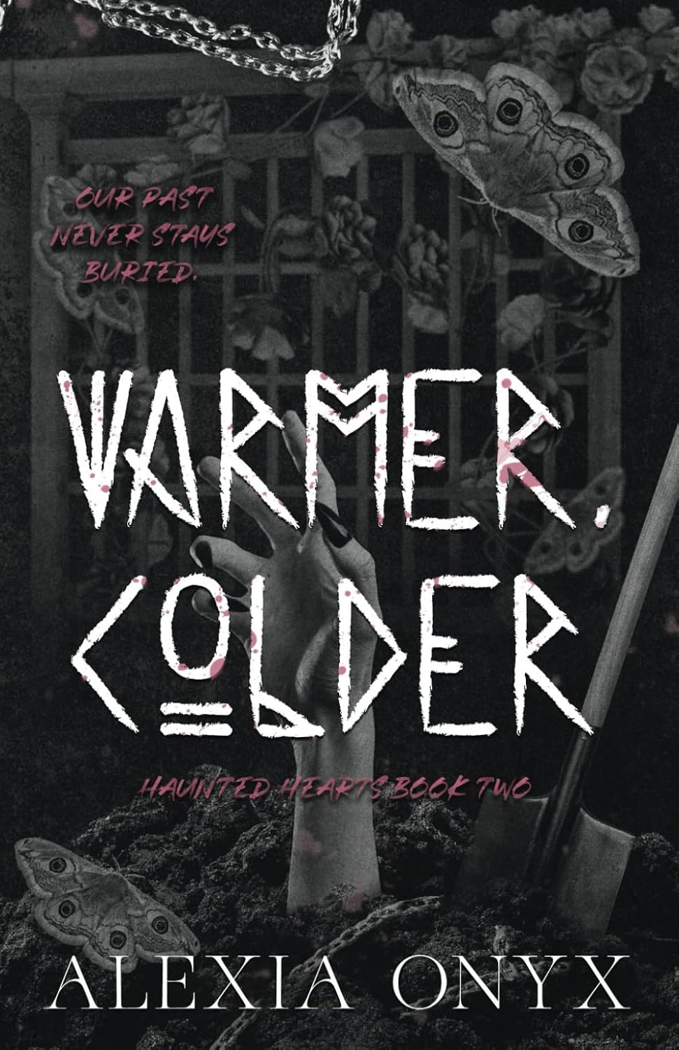 Warmer, Colder (Haunted Hearts)- SIGNED