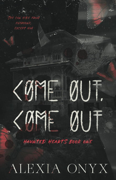 Come Out, Come Out (Haunted Hearts) - SIGNED