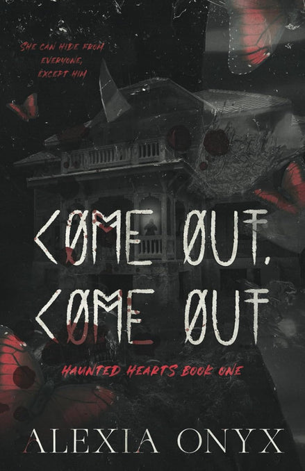 Come Out, Come Out (Haunted Hearts) - SIGNED
