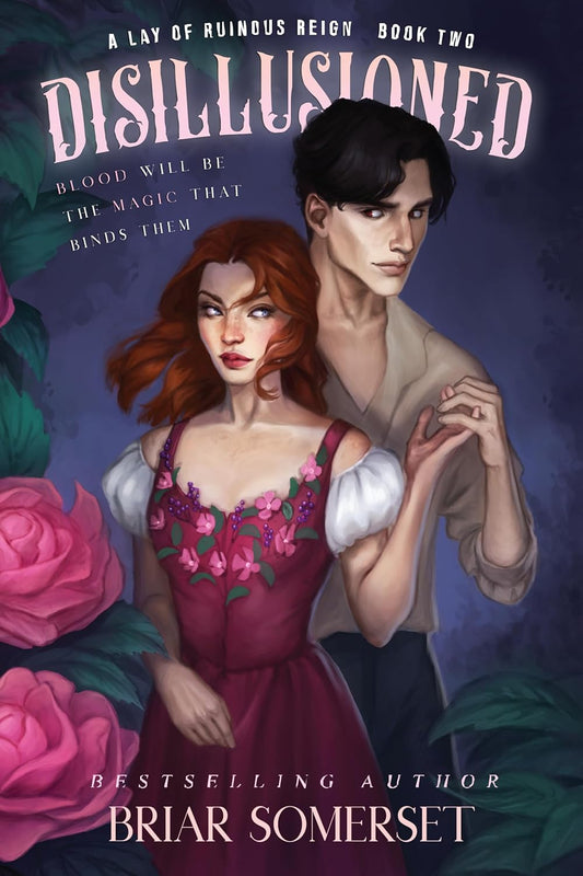 Disillusioned (A Lay of Ruinous Reign Book 2)
