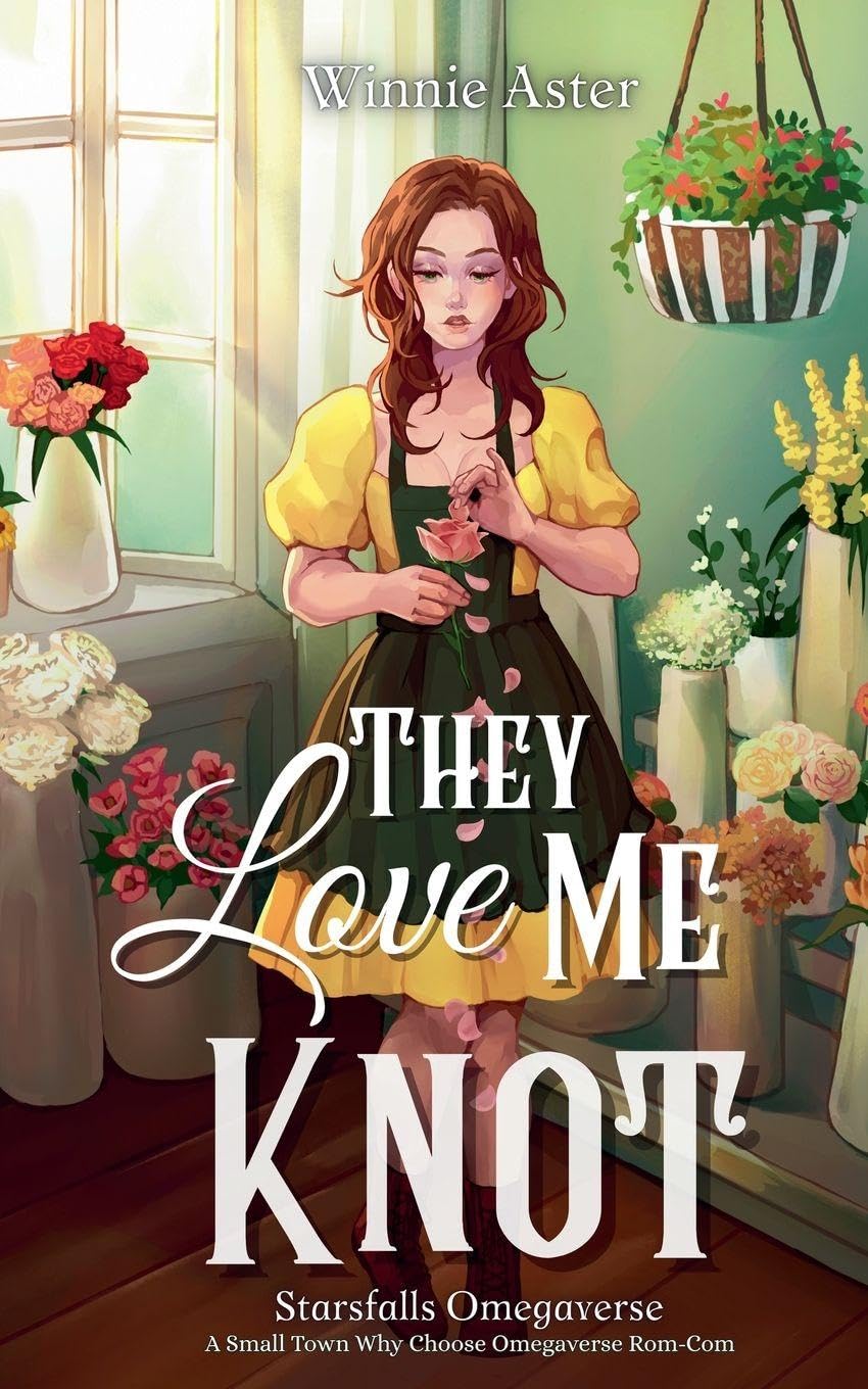 They Love Me Knot (Starsfalls Omegaverse)
