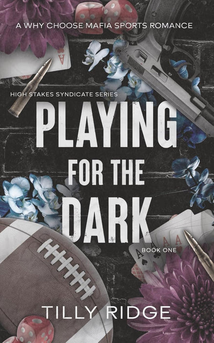 Playing for the Dark: A Dark Why Choose Mafia Sports Romance (High Stakes Syndicate Series)