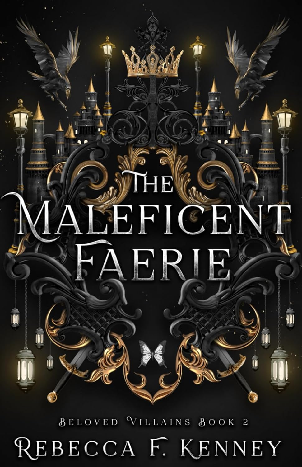 The Maleficent Faerie: A Sleeping Beauty Retelling (Beloved Villains)