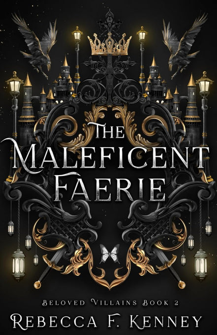 The Maleficent Faerie: A Sleeping Beauty Retelling (Beloved Villains)