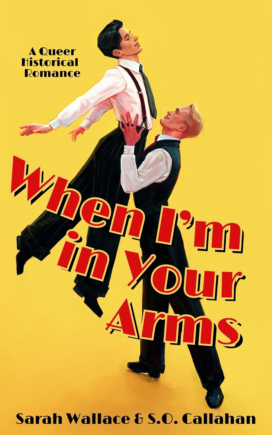 When I'm in Your Arms: A Queer Historical Romance