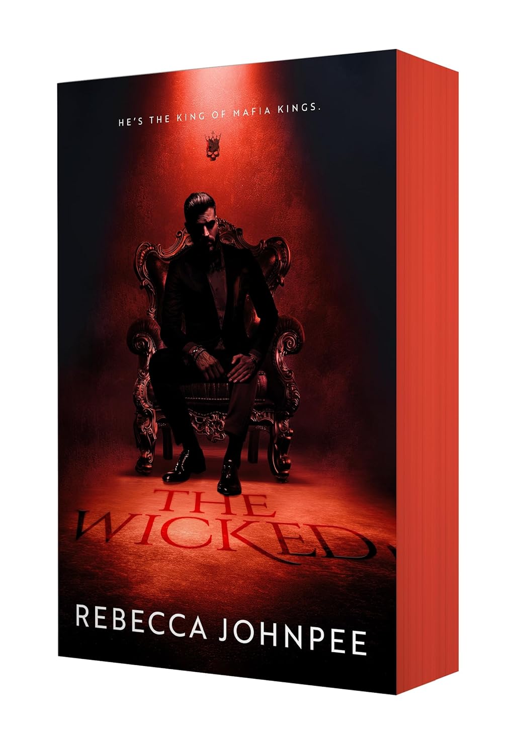The Wicked: A Dark Mafia Romance (The Wicked Trilogy, 1)