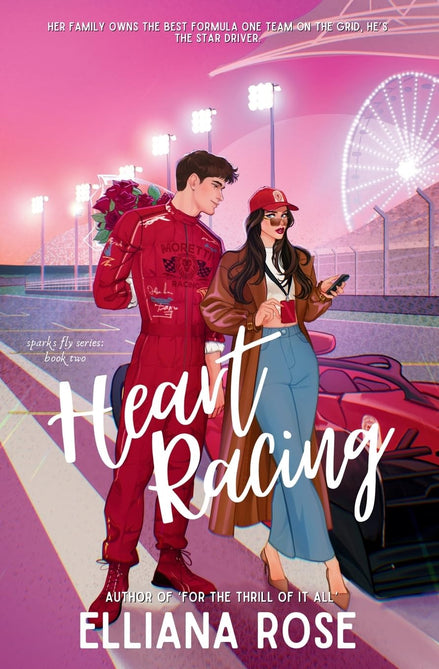 Heart Racing: A Formula One Boss's Daughter Romance (Sparks Fly 2)