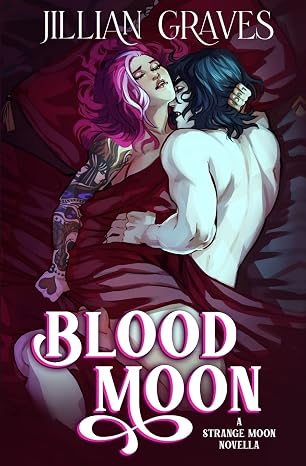 Blood Moon (A Strange Moon Novella)