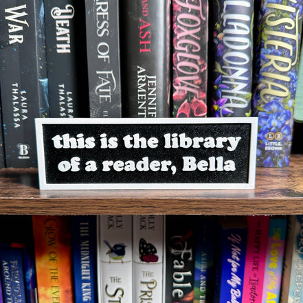 This is the Library of a Reader Bella Sign | Bookshelf Decor: Black Sparkle