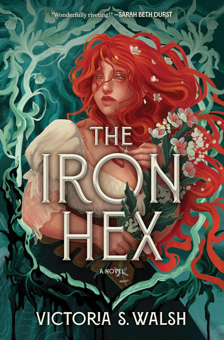 The Iron Hex: A Captivating Fantasy Romance of Outlawed Magic and Forbidden Love