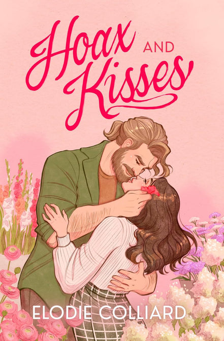 Hoax and Kisses: