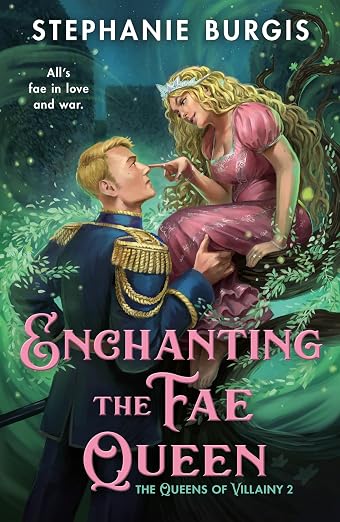 Enchanting the Fae Queen (Queens of Villainy, 2)