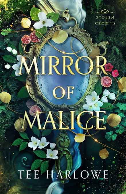 Mirror of Malice: A Steamy Fantasy Romance (Stolen Crowns Book 1)