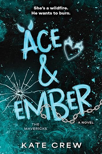 Ace & Ember: A Novel (The Mavericks, 2)