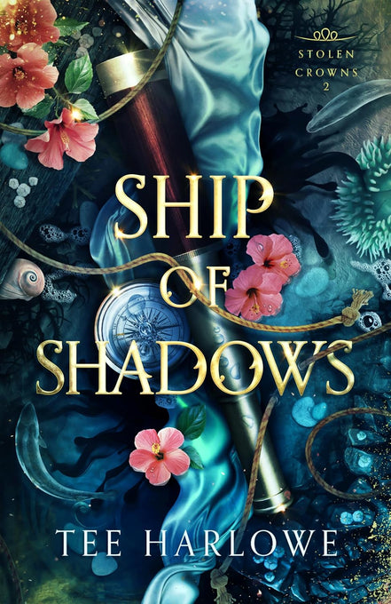 Ship of Shadows: A Steamy Fantasy Romance (Stolen Crowns Book 2)