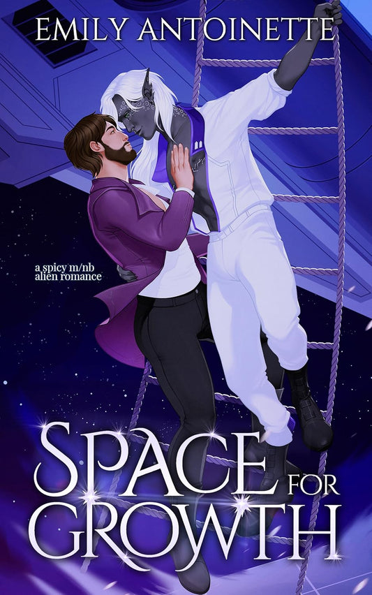 Space for Growth: A Spicy M/NB Alien Romance (Spire Station Book 3)