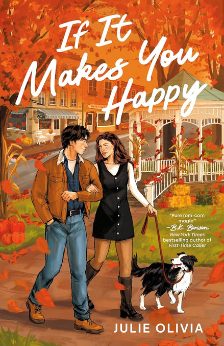 Read sample Play Audible sample Follow the author Julie Olivia Julie OliviaJulie Olivia Follow If It Makes You Happy