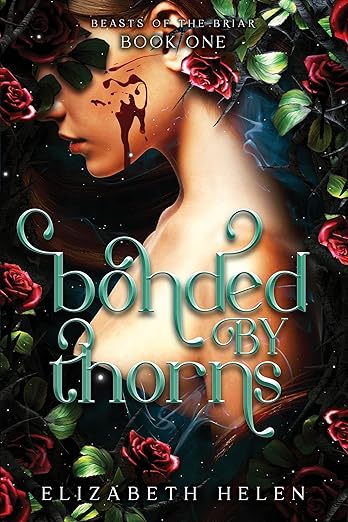 Bonded by Thorns (Standard Edition)(Beasts of the Briar, 1)