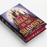 Dream by the Shadows (Deluxe Limited Edition) (The Shadow Weavers Duology, 1)