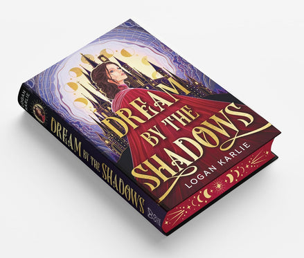 Dream by the Shadows (Deluxe Limited Edition) (The Shadow Weavers Duology, 1)