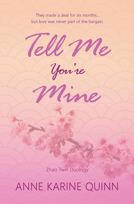 Tell Me You're Mine (Zhao Twin Duology) cover image