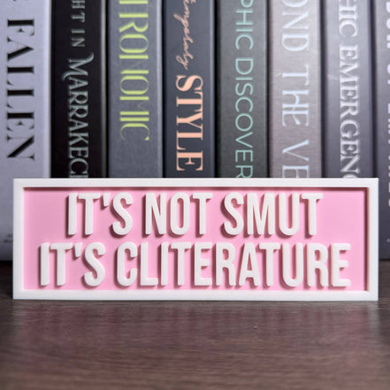 It's Not Smut, It's Cliterature Sign | Bookshelf Decor: Sakura Pink